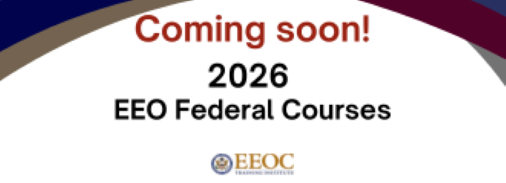 Now Open! 2025 EEO Federal Courses