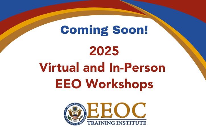 2025 EEO Workshops Coming Soon