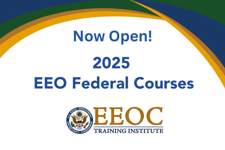 Now Open! 2025 EEO Federal Courses